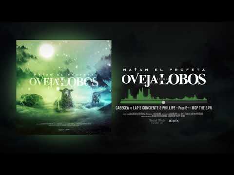 Natan El Profeta - Cabecea Feat. Lapiz Conciente X El Phillipe (Oveja Entre Lobos)