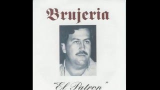 Brujería - El Patrón