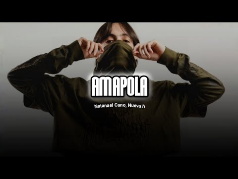 AMAPOLA - Natanael Cano, Nueva H  2024
