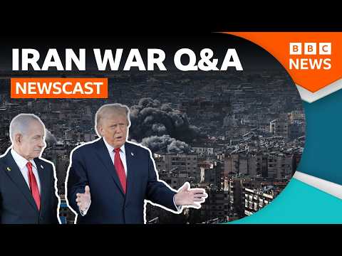 Answering your questions about the US-Israel war with Iran | BBC Newscast