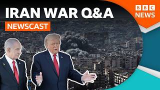 Answering your questions about the US-Israel war with Iran | BBC Newscast