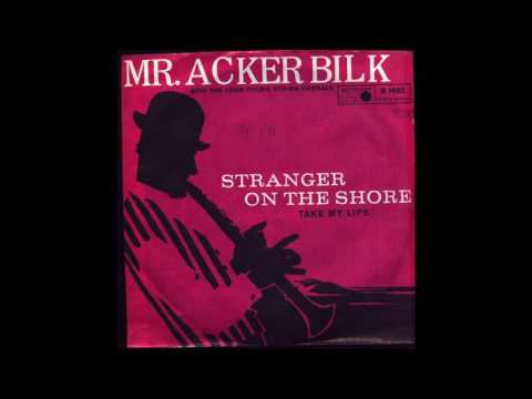 Stranger on the Shore - Mr. Acker Bilk (1962)