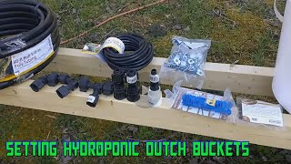 Setting the Hydroponic Dutch Buckets Part-2