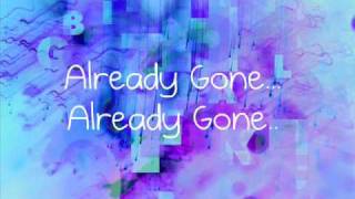 Already Gone - Kelly Clarkson (lyrics)