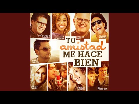 Tu Amistad Me Hace Bien