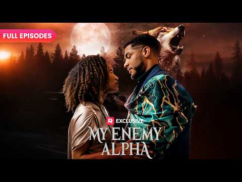 ⭐[FULL] Forced to Marry Your Enemy Alpha, Will You Follow Fate and Be with Him? | ReelShort