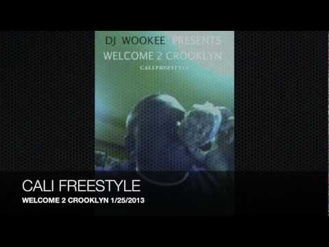 DJ WOOKEE presents WELCOME 2 CROOKLYN - CALI FREESTYLE