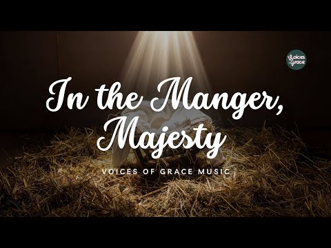In The Manger, Majesty | Christmas Worship Song | Official Lyric Video