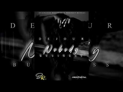 DEJOUR - NOBODY BUSINESS (OFFICIAL AUDIO)