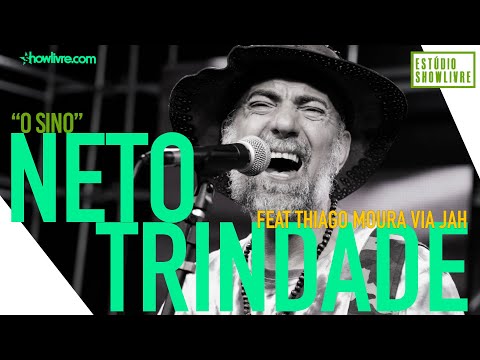 Neto Trindade - O Sino Part. Thiago Moura Via Jah - Ao Vivo no Estúdio Showlivre 2019