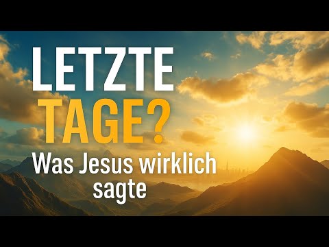 What did Jesus say about the end times? Signs of the last days
