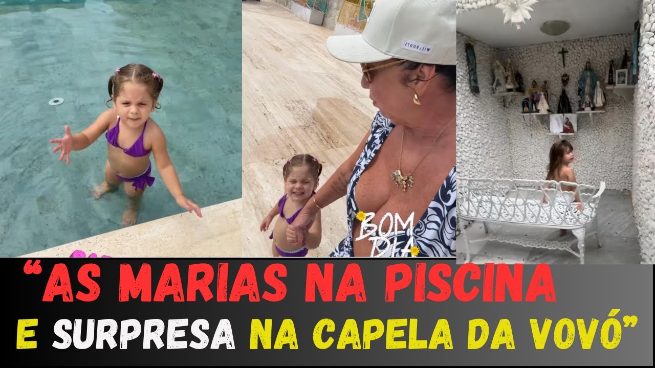 VIRGINIA FONSECA- AS MARIAS NA PISCINA E A SURPRESA NA CAPELA DA VOVÓ!