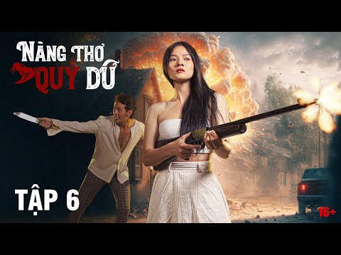 Nàng Thơ Quỷ Dữ - Tập 6 | Bảo Anh Tóc Xoăn | Thu Bi | Huy Cường | Nhật Hào | Anh Em Phim