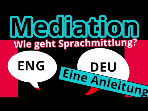Mediation zwischen Englisch und Deutsch: Wie vermittelt man richtig? - Englisch | Duden Learnattack