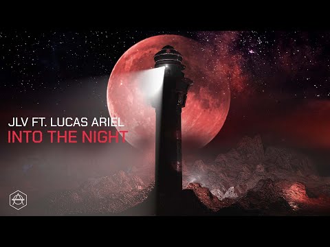 JLV - Into The Night ft. Lucas Ariel (Official Audio)