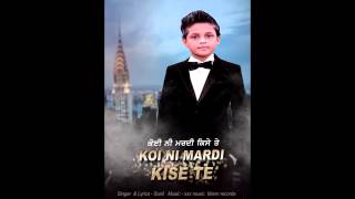 Koi Ni Mardi Kise Te | Sunil | The Hitmen | Mann Records | Latest Punjabi Songs 2015