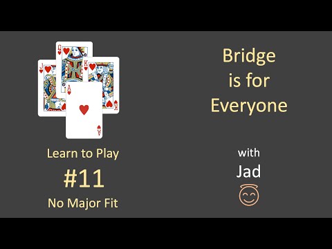 Bridge is for Everyone - Learn to Play #11 - No Major Fit