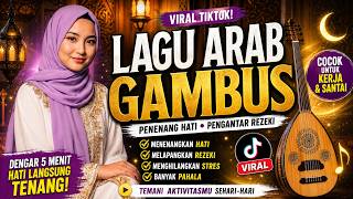 Download lagu 99% Orang Ketagihan! Lagu Gambus Arab Terbaru 2026 🌙 Full Album Viral TikTok mp3