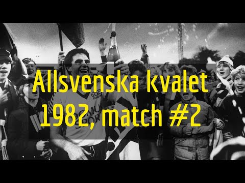 IFK Norrköping - BK Häcken  | 1982 kval till Allsvenskan match #2