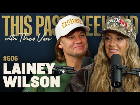 Lainey Wilson | This Past Weekend w/ Theo Von #606 video thumbnail