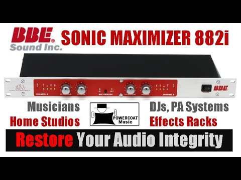 BBE Sonic Maximizer 882i: Why and How I Use It