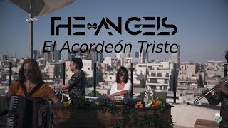The Angels - El Acordeón Triste (Original Music Video) [Afro House / HMWL 2020]