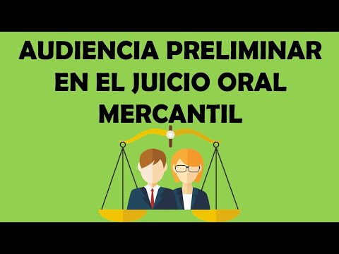 LA AUDIENCIA PRELIMINAR EN EL JUICIO ORAL MERCANTIL