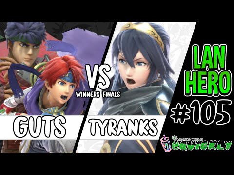 LHT @ QUICKLY! #105 - Guts vs Tyranks / Winners Finals