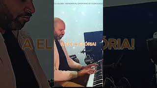 Toquei “A ELE A GLÓRIA” no Teclado 🎹🙏