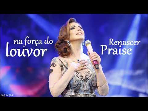Na força do Louvor - Renascer Praise