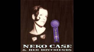 Honky Tonk Hiccups , Neko Case &amp; Her Boyfriends , 1997