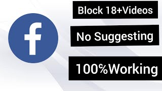 How to remove/Block 18+videos(Dirty Hot videos 🤮) in Facebook | Perfect solution | 100℅ working!