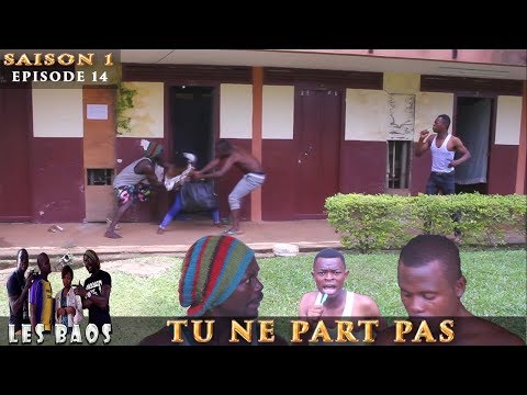 Les Baos - Tu Ne Part Pas (Saison 1, Episode 14)