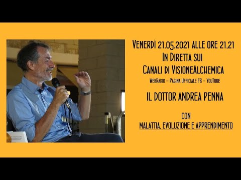 DR. ANDREA PENNA - MALATTIA, EVOLUZIONE E APPRENDIMENTO