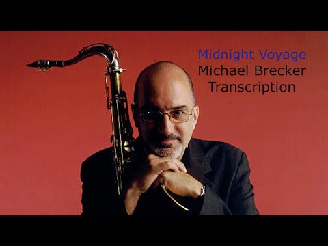 download lagu mp3 mp4 Michael Brecker Midnight Voyage Transcription, download mp3 Michael Brecker Midnight Voyage Transcription free download, download mp3 Michael Brecker Midnight Voyage Transcription