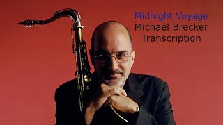 Midnight Voyage/J.Calderazzo. Michael Brecker's (Bb) Transcription. Transcribed by Carles Margarit