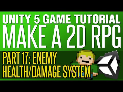Unity RPG Tutorial #17 - Enemy Health/Damage System