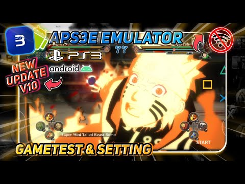 UPDATE V0.10! Main Naruto Ultimate Storm Revolution (DEMO) Aps3e Emulator PS3 Android TEST & SETTING