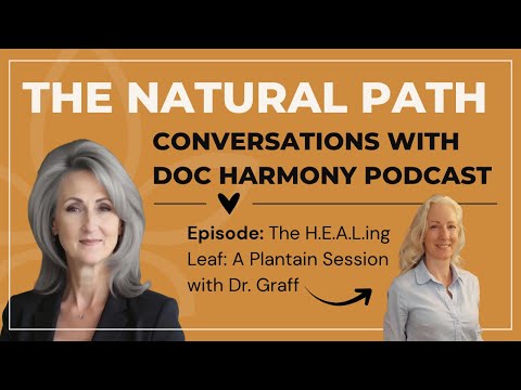 The H.E.A.L.ing Leaf Plantain Salve Wisdom with Dr. Graff