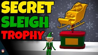 How YOU Can Get The SECRET Sleigh Trophy In Bloxburg!
