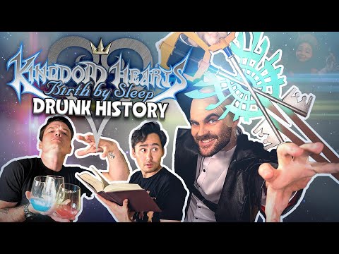 Kingdom Hearts Birth By Sleep Drunk History