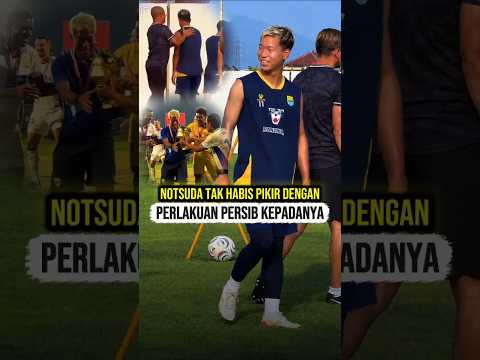 GAKUTO NOTSUDA TAK MENYANGKA DAPAT DUKUNGAN SEBESAR INI DARI PERSIB!