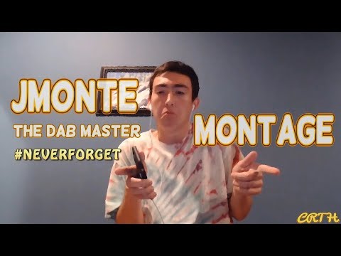 That's Why We Like Jmonte, "The Dab Master" | The Jmonte Montage