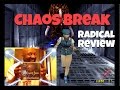 Chaos Break Review