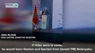 Jibril Rajoub calling Netanyahu a Nazi