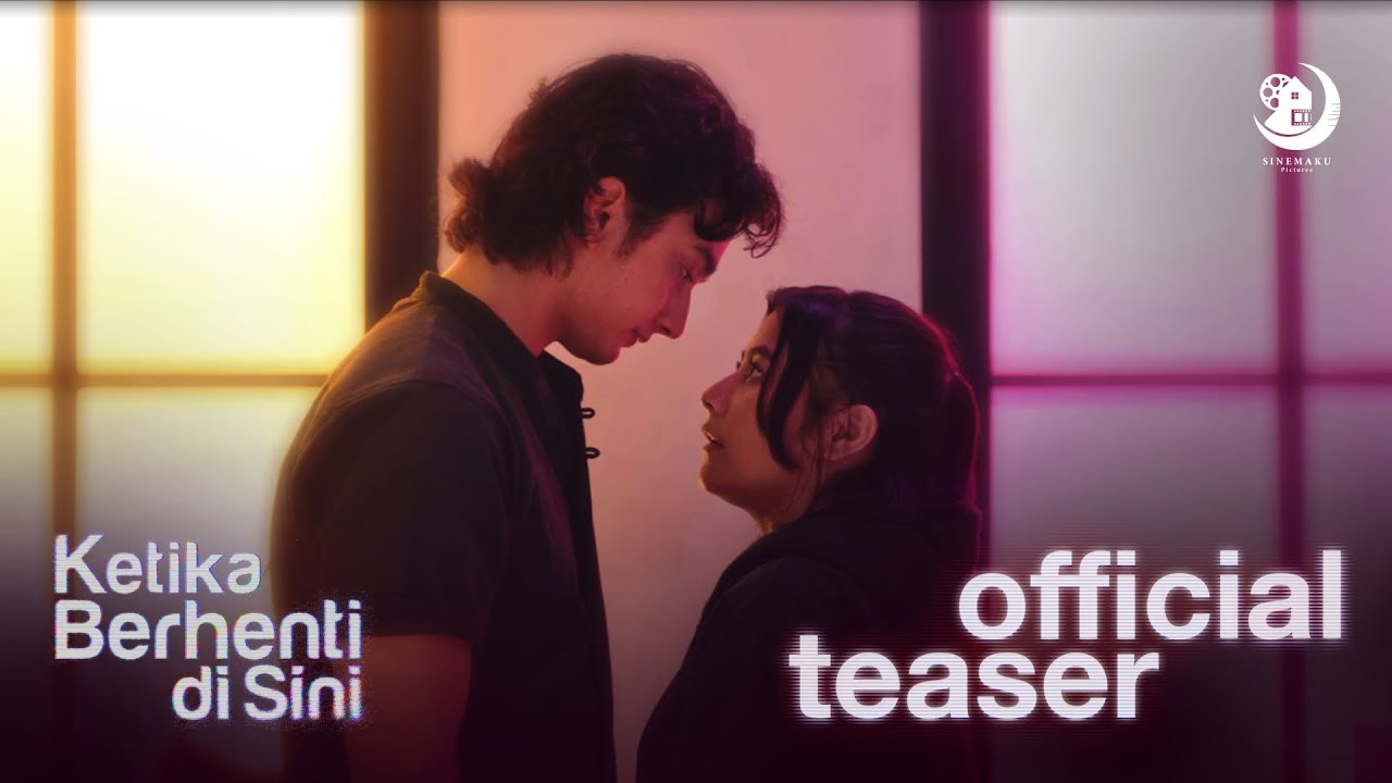 Ketika Berhenti di Sini - Official Teaser