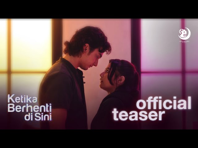 Ketika Berhenti di Sini - Official Teaser