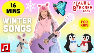 16 mins - "Walking With The Penguins," "When It's Cold," and other Winter Songs by Laurie Berkner!