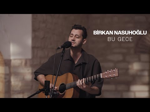 Birkan Nasuhoğlu - Bu Gece | Hamam Sessions