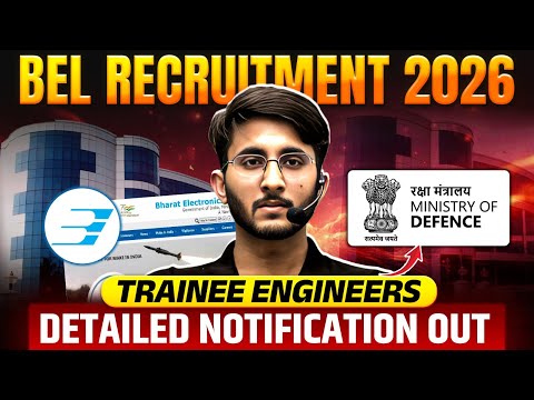 BEL Recruitment 2026 | Ministry of Defence | Trainee Engineers | Detailed Notification Out